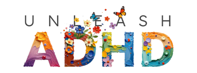Unleash Your ADHD